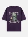 "Existence Is Terrifying" Graphic Unisex Oversized T-shirt