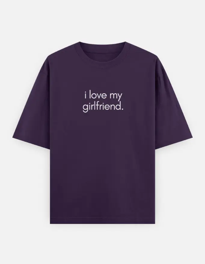 I Love My Girlfriend / Boyfriend Graphic Couple Unisex Oversized T-shirt
